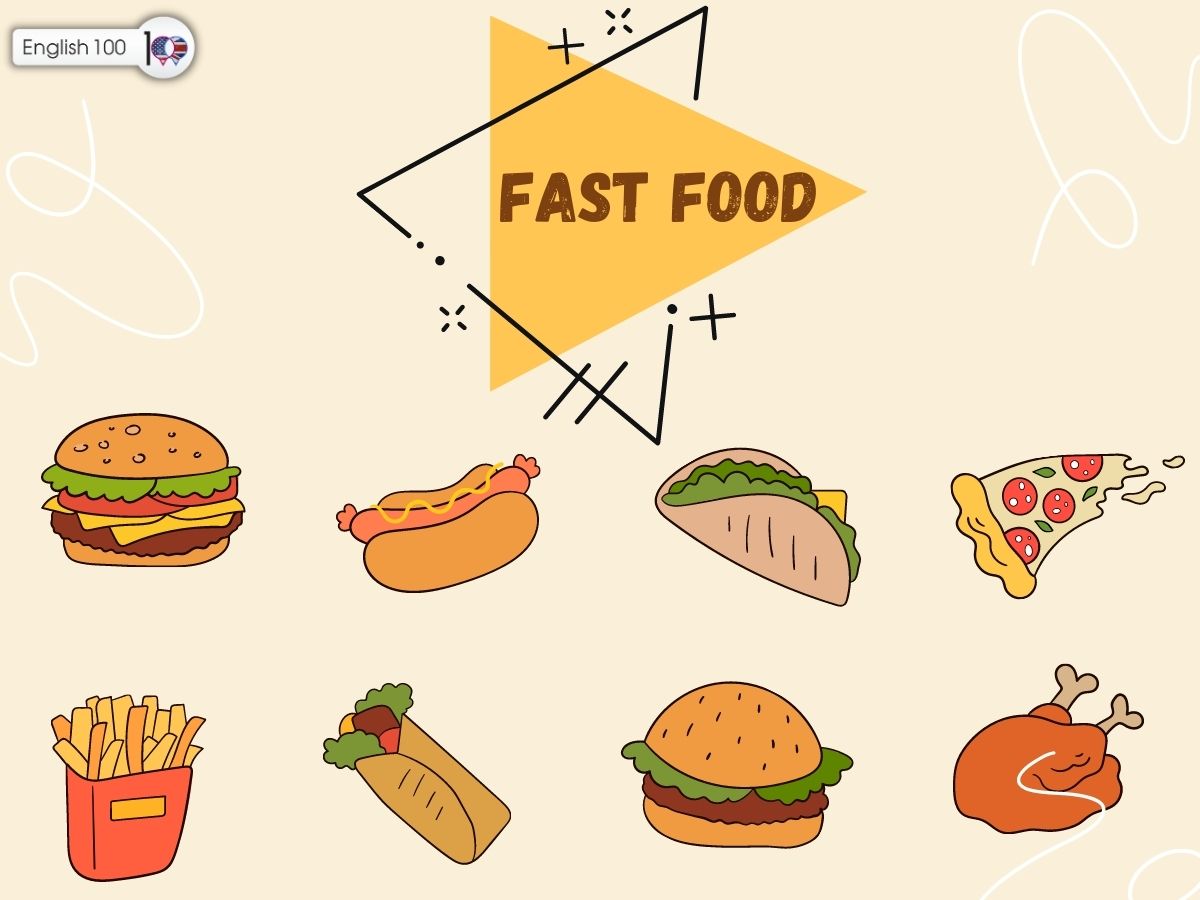 تعبير عن fast food بالانجليزي قصير مع أمثلة، Short paragraph about fast food in English with examples