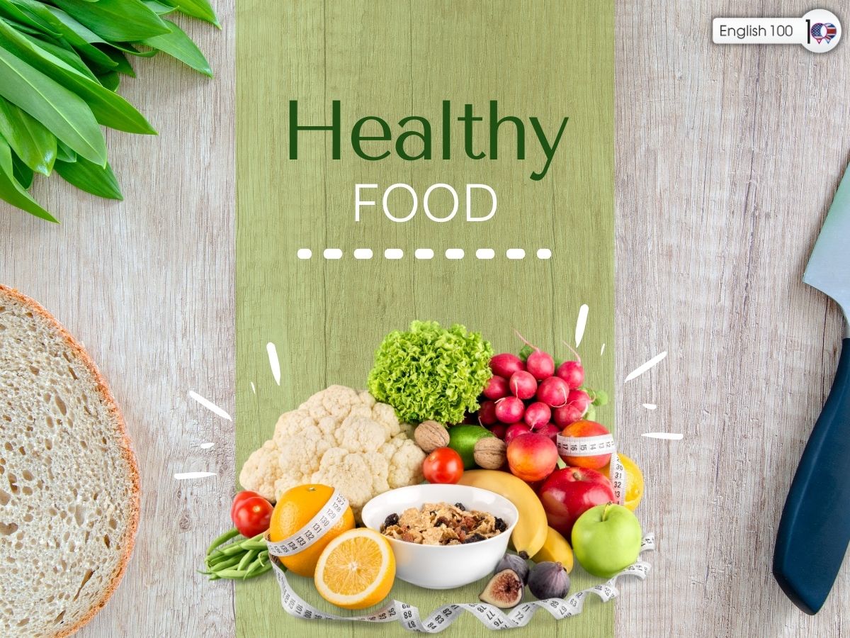 تعبير عن healthy food بالانجليزي قصير مترجم مع أمثلة، Short Translated Paragraph about Healthy Food in English with examples