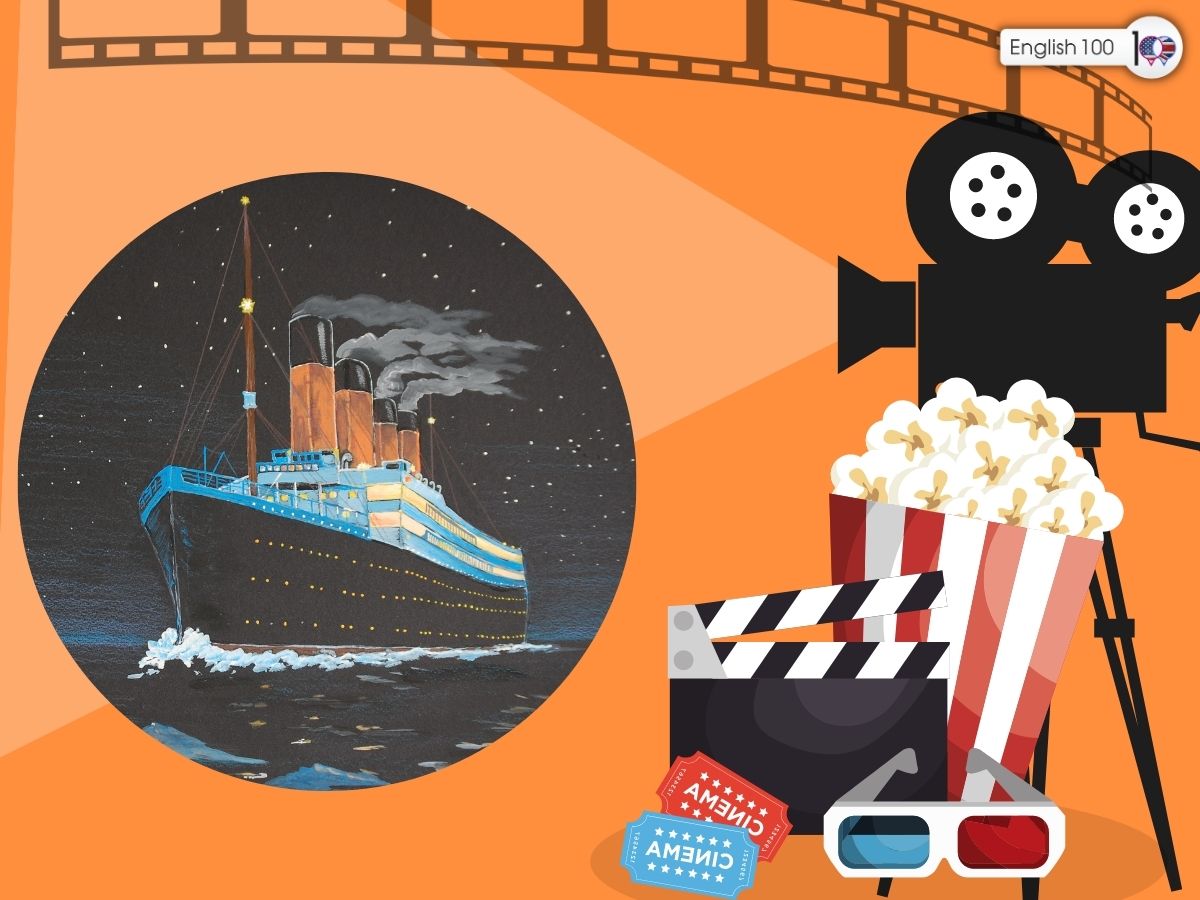 تعبير عن فيلم تايتنك بالانجليزي مع أمثلة، Paragraph about the Titanic Movie in English with examples