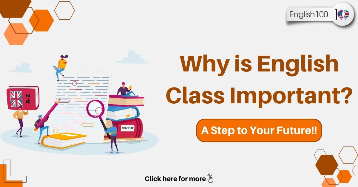 Why is English Class Important Let s discover the importance of the 