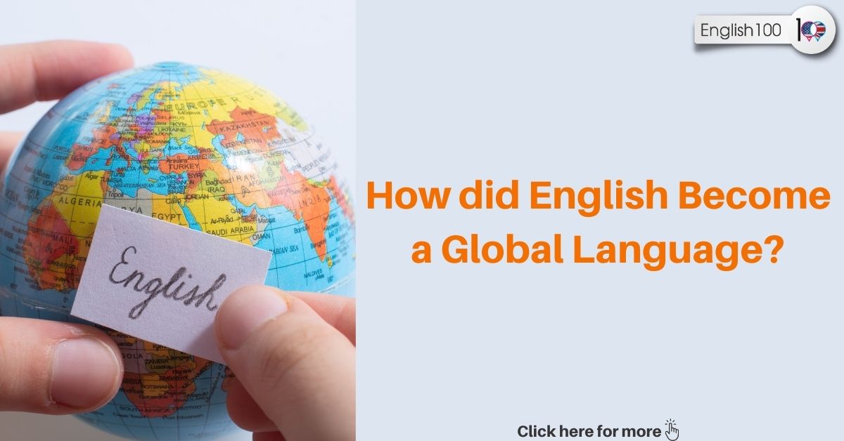how did English become a global language with examples
