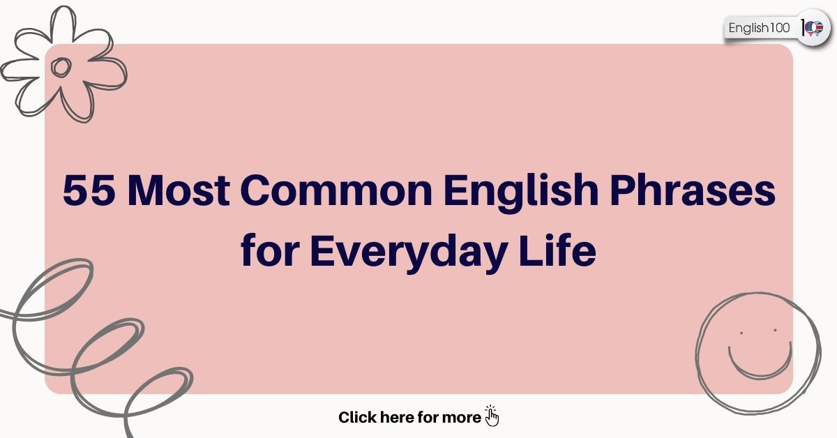common english phrases with examples