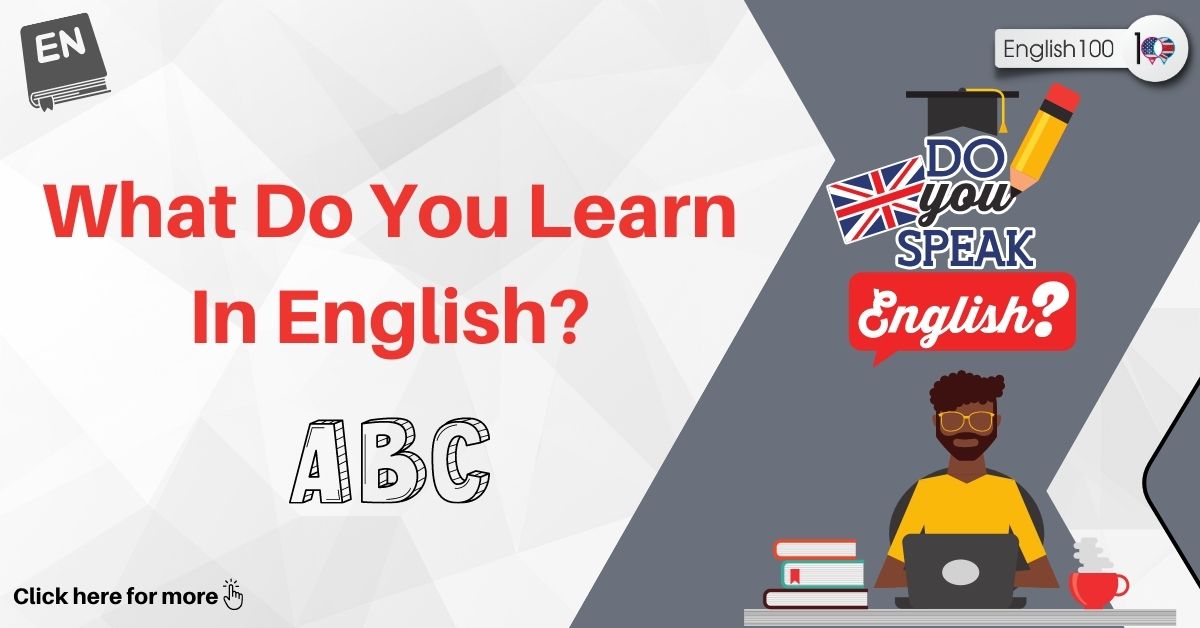 what do you learn in English with examples