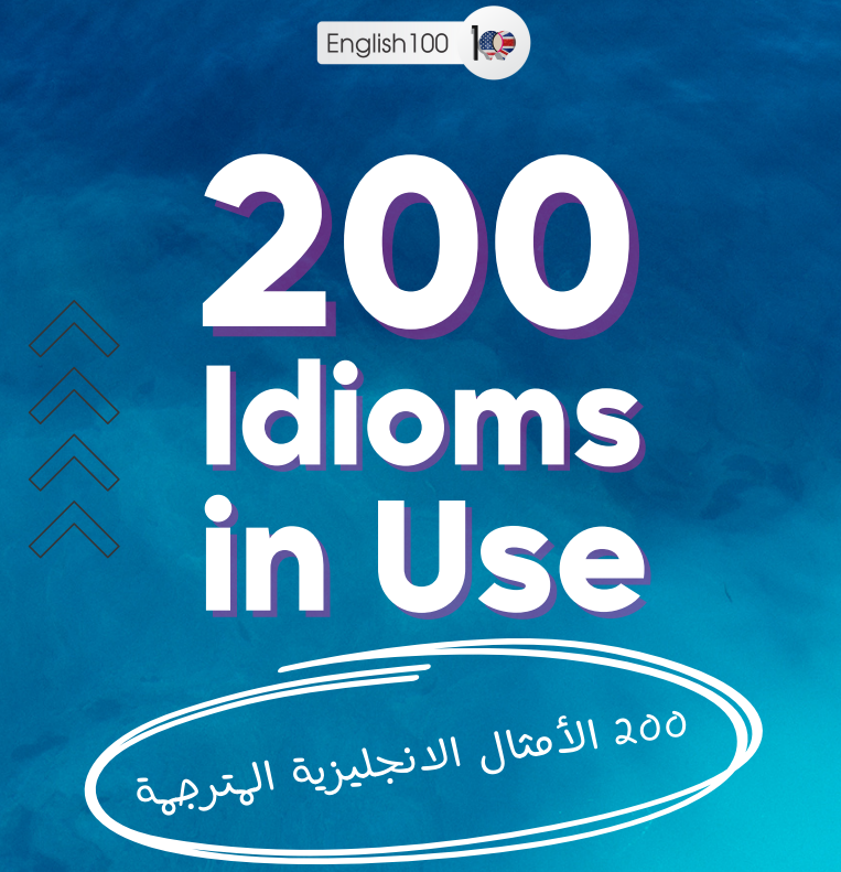 200 Useful Idioms and Phrases in English